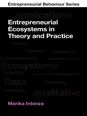 cover image of Entrepreneurial Ecosystems in Theory and Practice